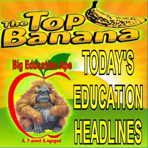 THE TOP BANANA: TODAY’S EDUCATION HEADLINES Saturday, February 5, 2022 #REDFORED #tbats #edchat #K12 #learning #edtech #engchat #literacy #edreform #TEACHtheTRUTH #CRT