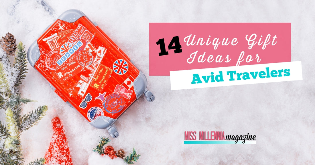 14 Unique Gift Ideas for Avid Travelers