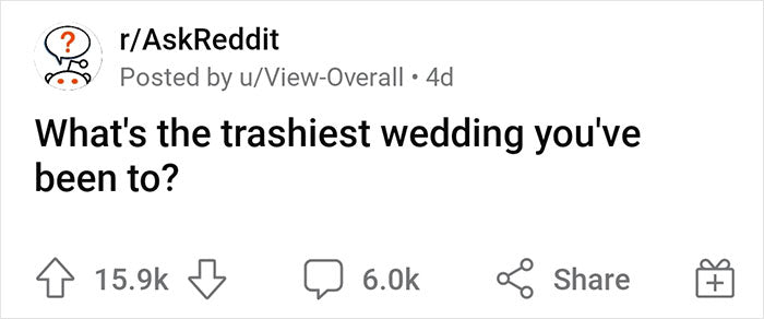 53 People Describe The Trashiest Wedding They’ve Been To