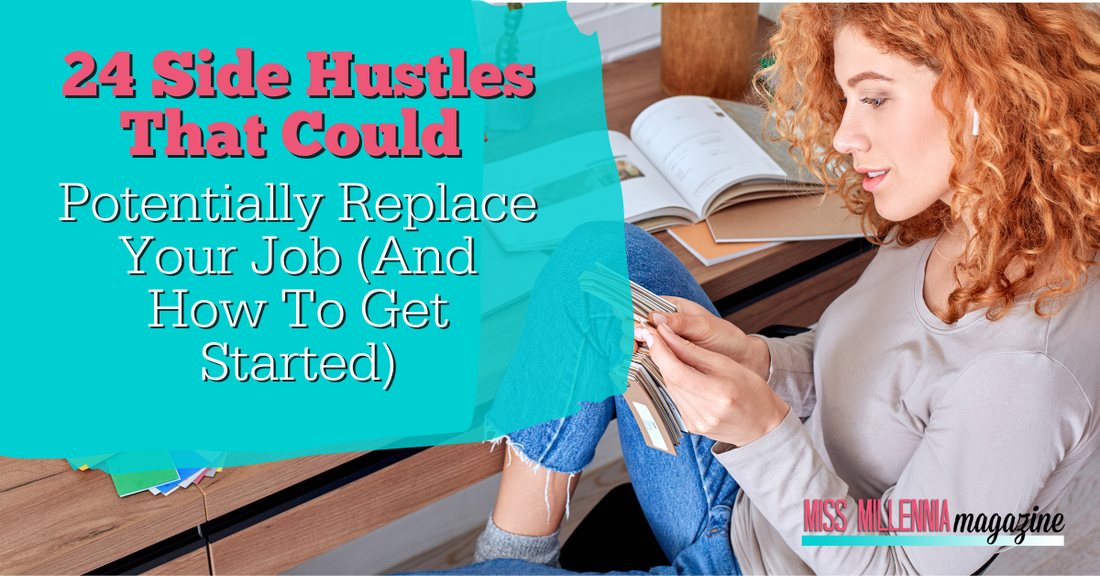 24 Side Hustles That Could Replace Your Job (And How To Get Started)