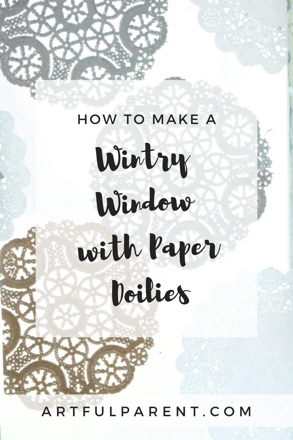 How To Make a Wintry Window with Paper Doilies
