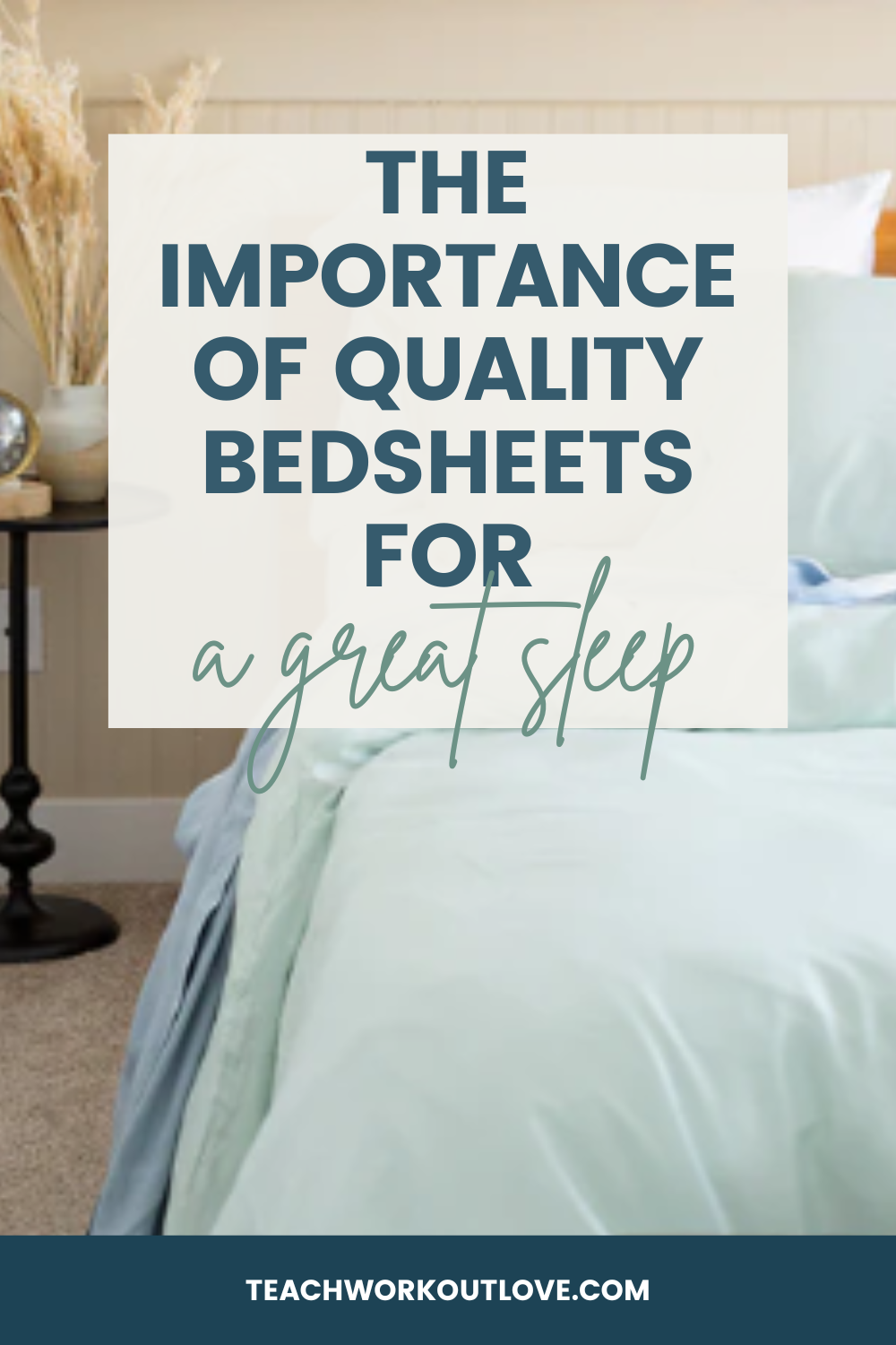 The Importance of the Right Bedsheets for a Good Night’s Sleep