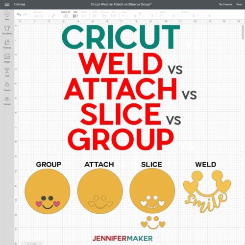 Cricut Weld vs Attach: When Do I Group, Attach, Slice, or Weld?