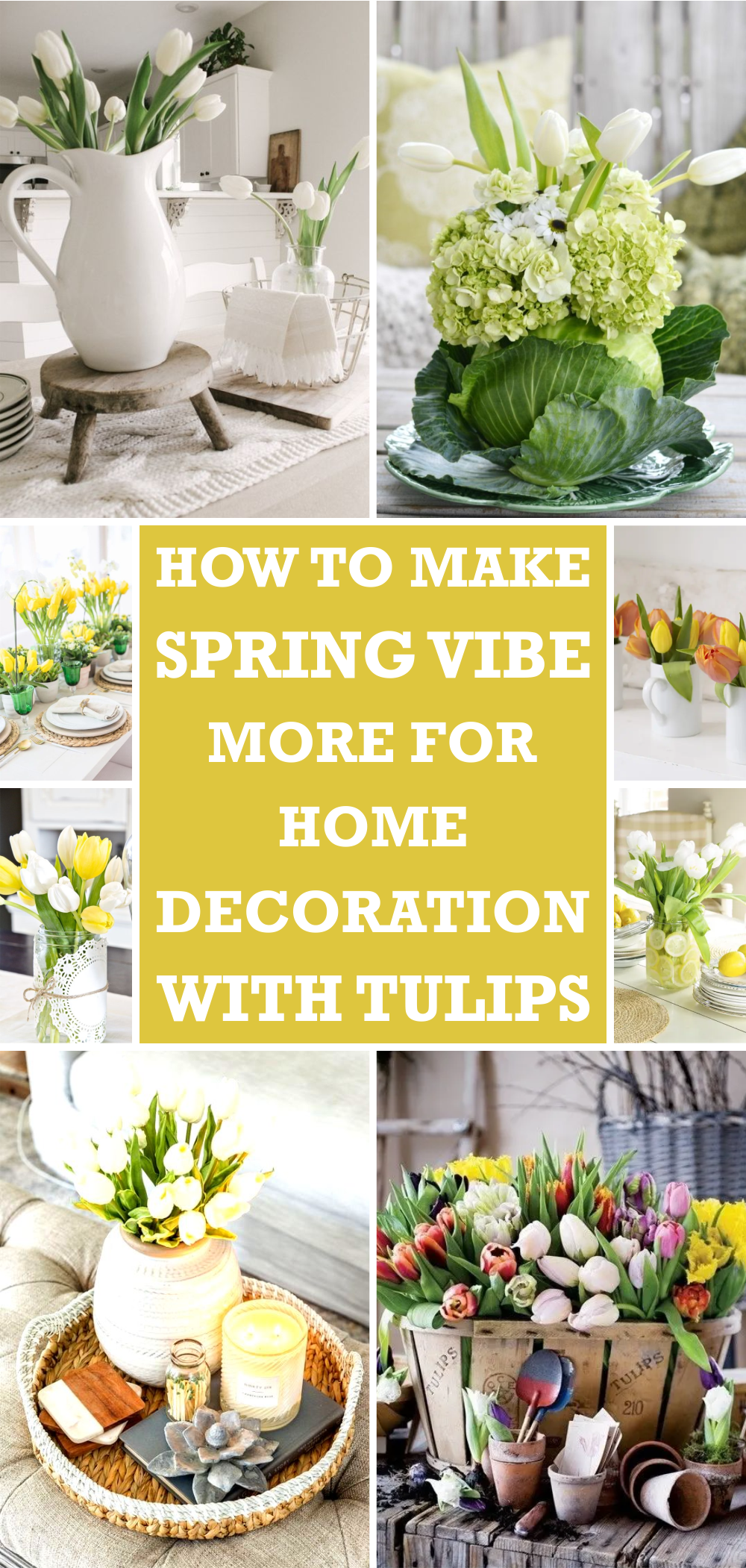 How to Make Spring Vibe More for Home Decoration with Tulips